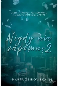 Nigdy nie zapomnę. Tom II