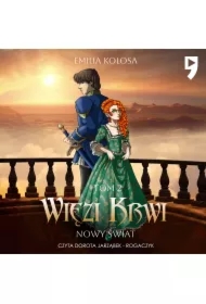 Nowy Świat. Więzi Krwi. Tom 2
