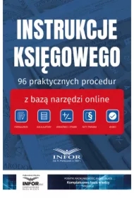 Instrukcje Księgowego. 96 praktycznych procedur z bazą nadzędzi online