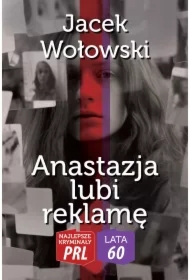 Anastazja lubi reklamę