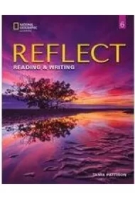 Reflect 6. Reading & Writing. Student's Book and Online Practice