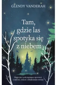 Tam, gdzie las spotyka się z niebem