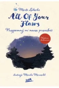 All Of Your Flaws. Przypomnij mi naszą przeszłość