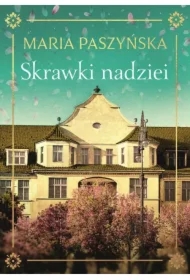 Skrawki nadziei. Cuda codzienności. Tom 2