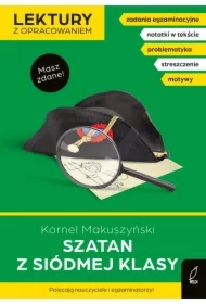 Szatan z siódmej klasy. Lektury z opracowaniem