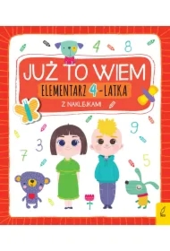 Już to wiem. Elementarz 4-latka z naklejkami