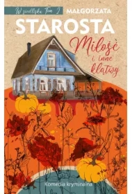 Miłość i inne klątwy. W siedlisku. Tom 2