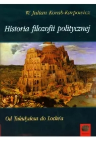 Historia filozofii politycznej. Od Tukidydesa do Locke`a