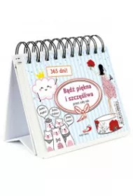 Bądź piękna i szczęśliwa przez cały rok