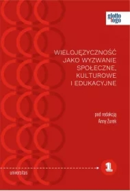 Wielojęzyczność jako wyzwanie społeczne kulturowe i edukacyjne