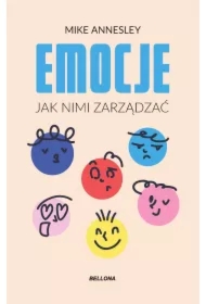 Emocje. Jak nimi zarządzać