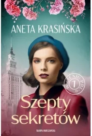 Szepty sekretów. W cieniu PRL-u. Tom 1