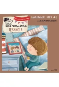 Feluś i Gucio poznają emocje. Tęsknota