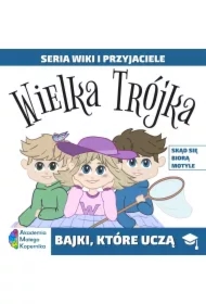 Wiki i przyjaciele. Wielka Trójka. Skąd się biorą Motyle