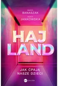 Hajland. Jak ćpają nasze dzieci