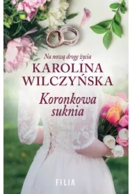 Koronkowa suknia. Na nową drogę życia. Tom 2