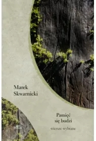 Pamięć się budzi. Wiersze wybrane