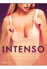 Intenso: zbiór opowiadań erotycznych dla spragnionych przygody