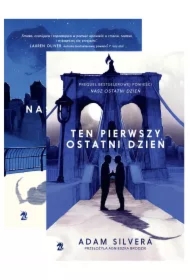 Pakiet: Nasz ostatni dzień, Ten pierwszy ostatni dzień