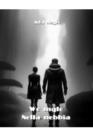 We mgle. Nella nebbia