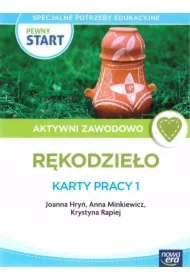 Pewny start. Aktywni zawodowo. Rękodzieło. Karty pracy 1