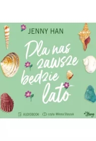 Dla nas zawsze będzie lato. Lato. Tom 3