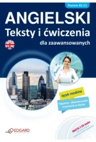 Angielski Teksty i ćwiczenia dla zaawansowanych (Książka + 2 x CD Audio)