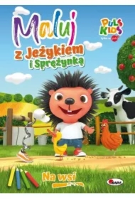 Maluj z Jeżykiem i Sprężynką Na wsi