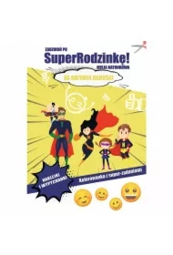 Zadzwoń po superrodzinkę! Misja ratunkowa. Na ratunek radości