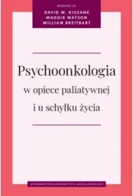 Psychoonkologia w opiece paliatywnej i u schyłku życia