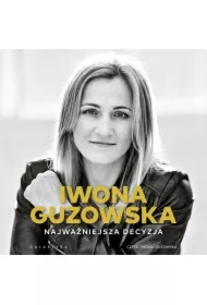 Najważniejsza decyzja. Autobiografia