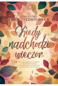 Kiedy nadchodzi wieczór