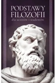 Podstawy filozofii dla uczniów i studentów