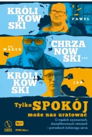 Tylko spokój może nas uratować