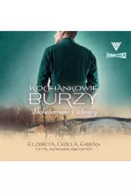 Bohaterowie i zdrajcy. Kochankowie Burzy. Tom 6