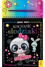 Kochane słodziaki. Zdrap mnie!