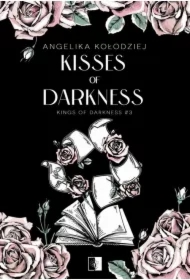 Kisses of Darkness. Kings of Darkness. Tom 3
