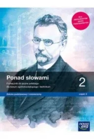 Ponad słowami 2. Część 2. Podręcznik do języka polskiego dla liceum ogólnokształcącego i technikum. Zakres podstawowy i rozszerzony