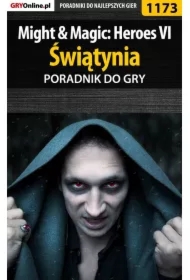 Might  Magic: Heroes VI - Świątynia - poradnik do gry
