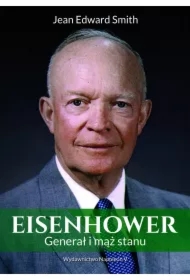 Eisenhower Generał i mąż stanu