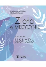 Zioła w medycynie. Choroby układu oddechowego