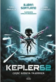 Tajemnica. Kepler62. Tom 6