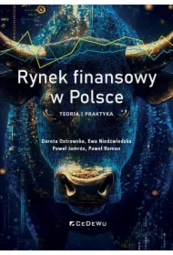Rynek finansowy w Polsce. Teoria i praktyka
