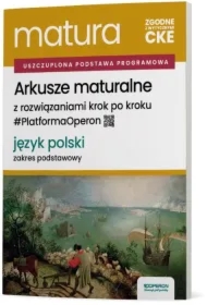 Matura 2026. Język polski. Arkusze maturalne z rozwiązaniami krok po kroku. Zakres podstawowy