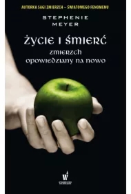 Życie i śmierć. Zmierzch opowiedziany na nowo