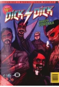 Dick4Dick. Harem Zordaxa