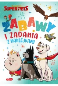 DC League of Super-Pets. Zabawy i zadania z naklejkami