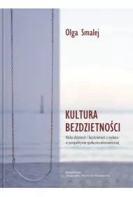 Kultura bezdzietności. Niska dzietność i bezdzietność z wyboru w perspektywie