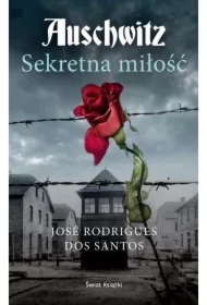 Auschwitz. Sekretna miłość
