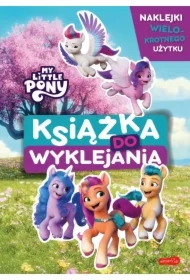 My Little Pony. Nowe pokolenie. Książka do wyklejania